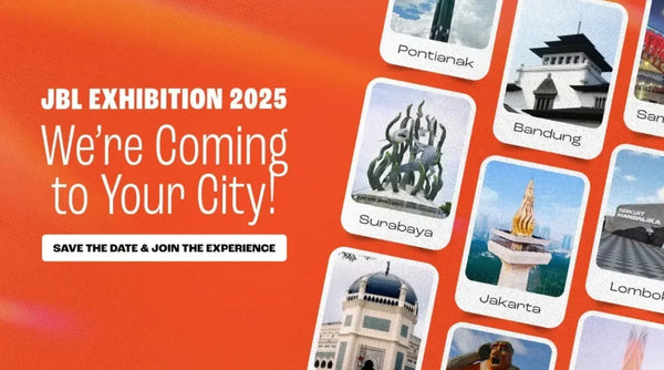 JBL EXHIBITION 2025 – KAMI DATANG KE KOTAMU!