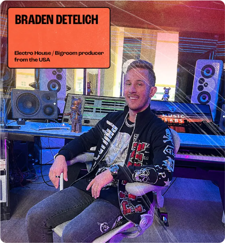 BRADEN DETELICH; Electro House / Bigroom producer from the USA