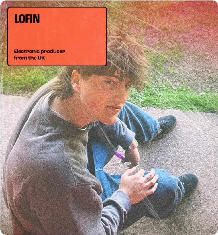 LOFIN; Electronic producer from the UK