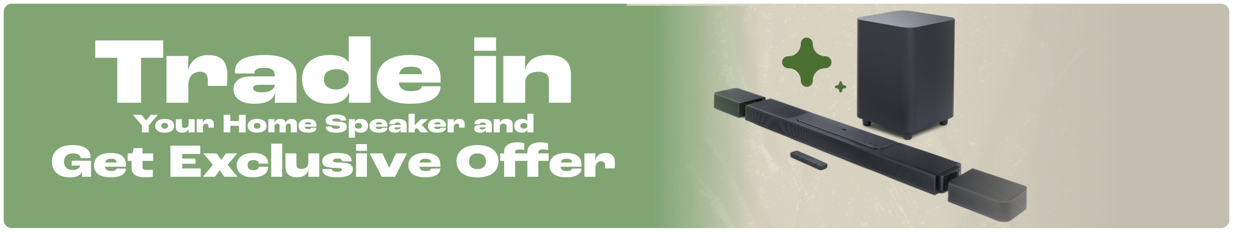 Trade in Your Home Speaker and Get Exclusive Offer