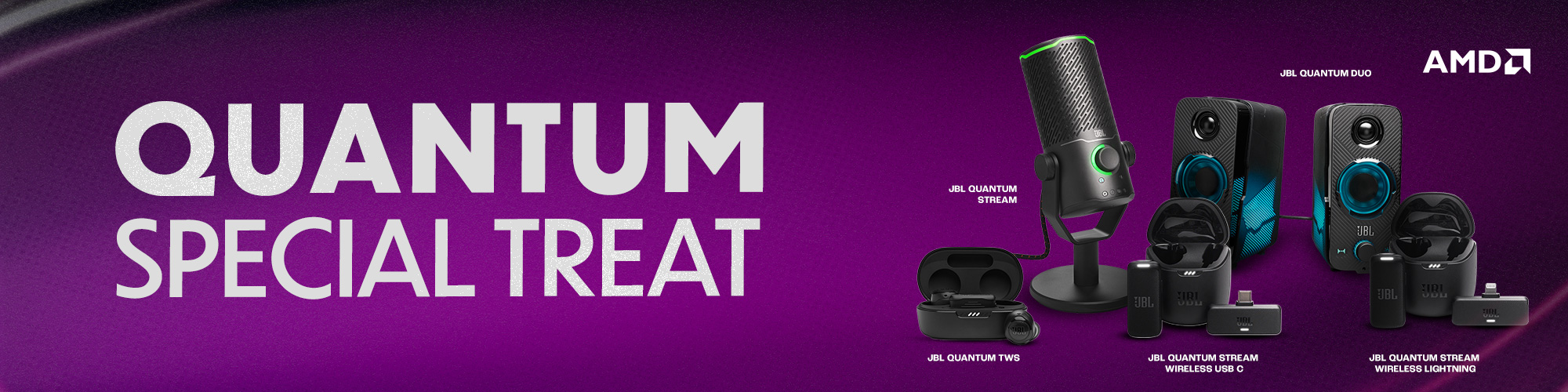 Quantum x AMD Special Treat